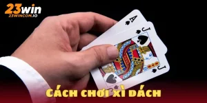 Cách chơi xì dách