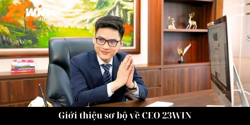 Chìa khóa thành công của CEO 23WIN