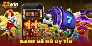 Game nổ hũ uy tín