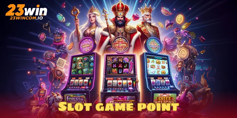 Slot game point