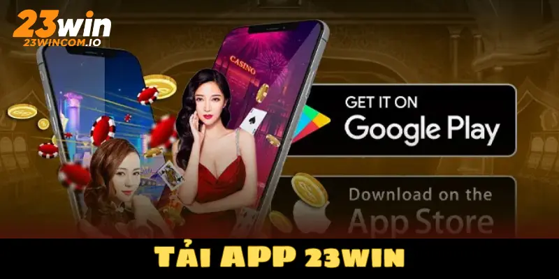 Tải app 23win