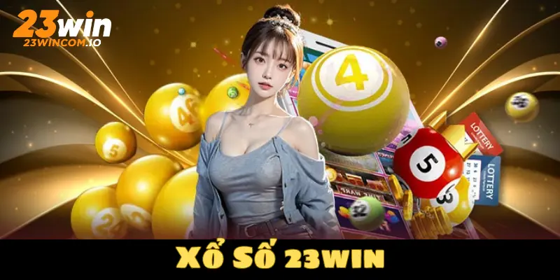 Xổ số 23WIN với nhiều loại hình khác nhau